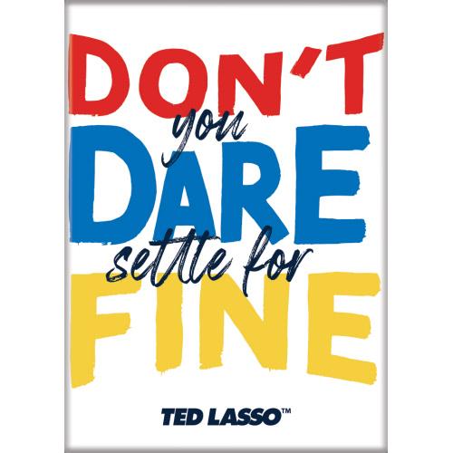 Ted Lasso 3 Dont Dare Settle
Magnet - Game On