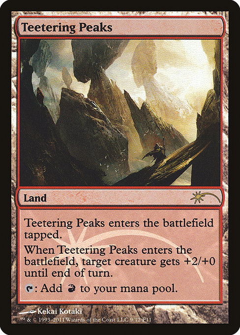 Teetering Peaks (9) () () - Friday Night Magic 2011 - Game On