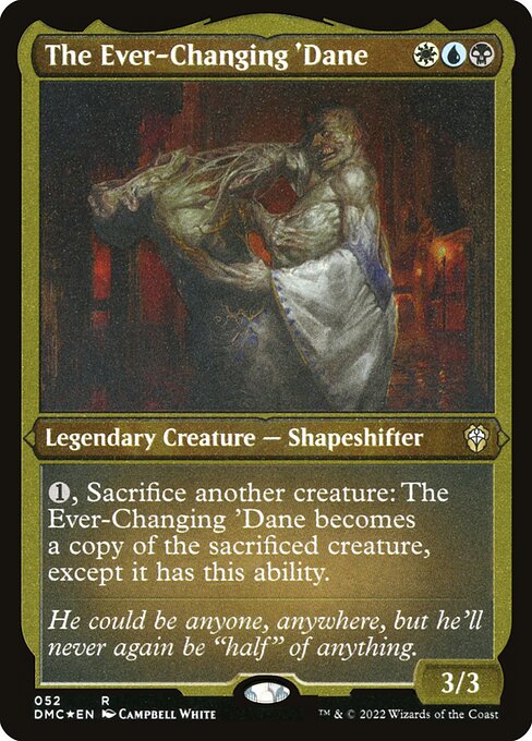 The Ever-Changing 'Dane (52) (Etched) - Dominaria United Commander - Game On