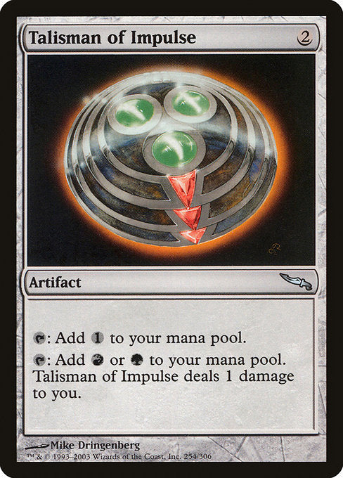 Talisman of Impulse (254) - Mirrodin - Game On